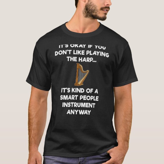 Harpe Player Harpist T-Shirt Don - Funny Smart 1 (Devant)