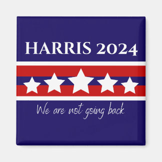 Harris 2024 Nous ne retournons pas Magnet