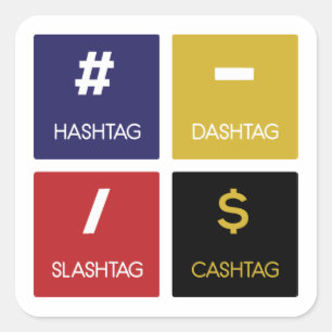 HASTAG, DASHTAG, SLASHTAG, CASHTAG - Autocollants