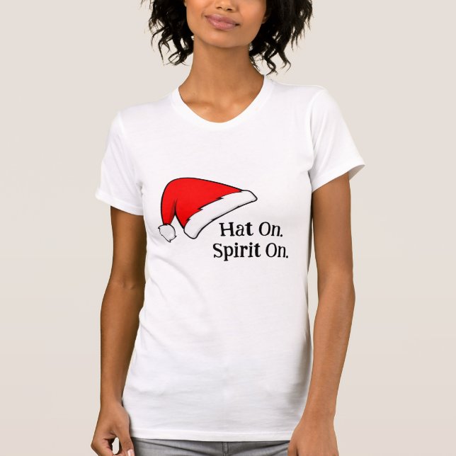 Hat On. Spirit On. Women’s Christmas T-Shirt (Devant)