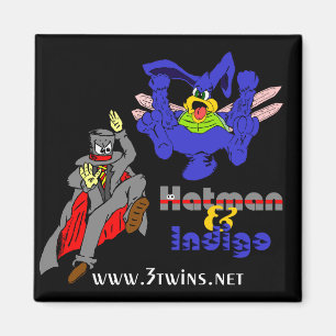 Hatman et Indigo Magnet