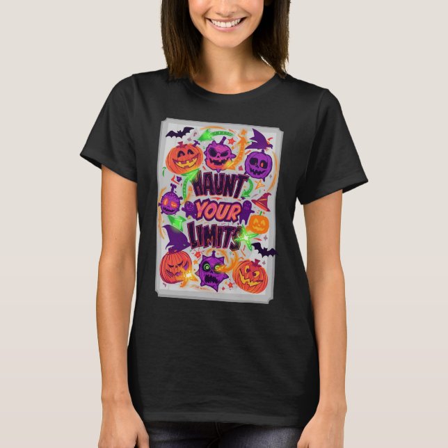 Haunt Your Limits Neon Halloween T-Shirt (Devant)