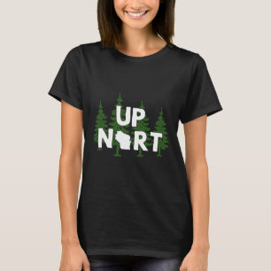 Haut Nord du Wisconsin Yooper Haut Nord Chemise