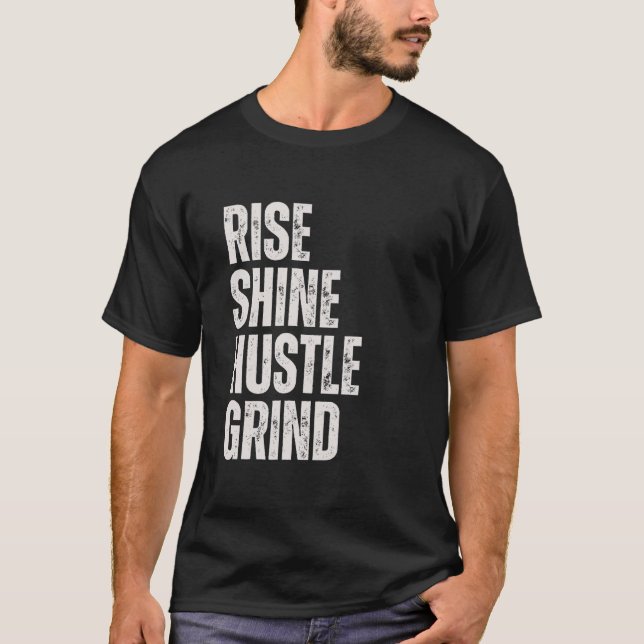 HAUT SHINE HUSTLE GRIND Entrepreneur Motivation Mi (Devant)