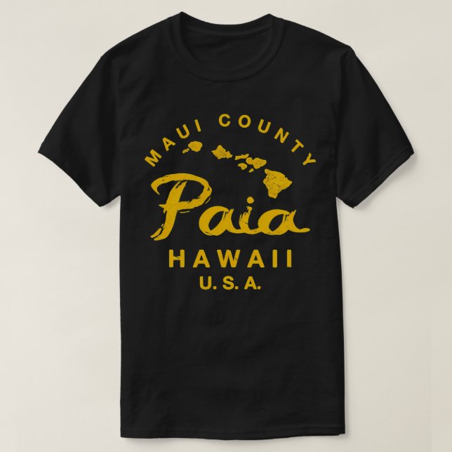 Hawaii Paia Maui Hawaiian Islands TShirt (Design devant)
