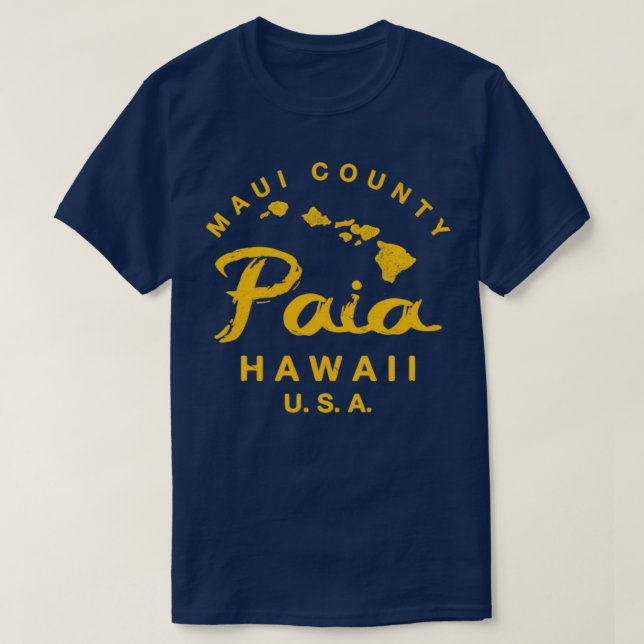 Hawaii Paia Maui Hawaiian Islands TShirt 7 (Design devant)
