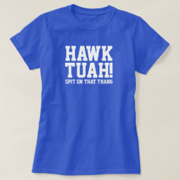 HAWk TUAH ! Crache sur ce thang - T-shirt femme