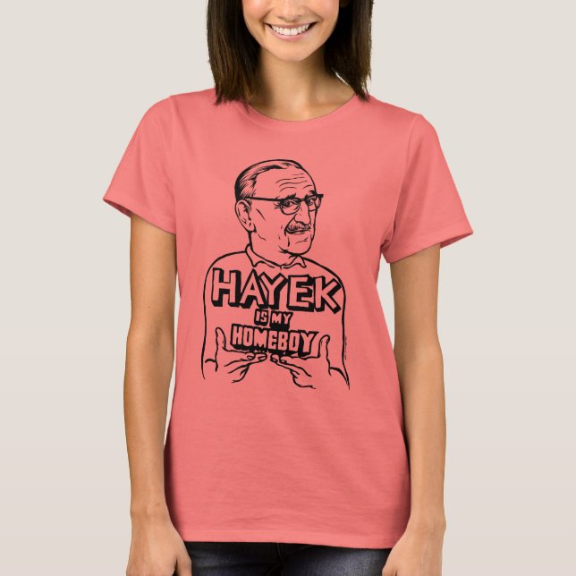Hayek Est Mon T-Shirt Homeboy (Devant)