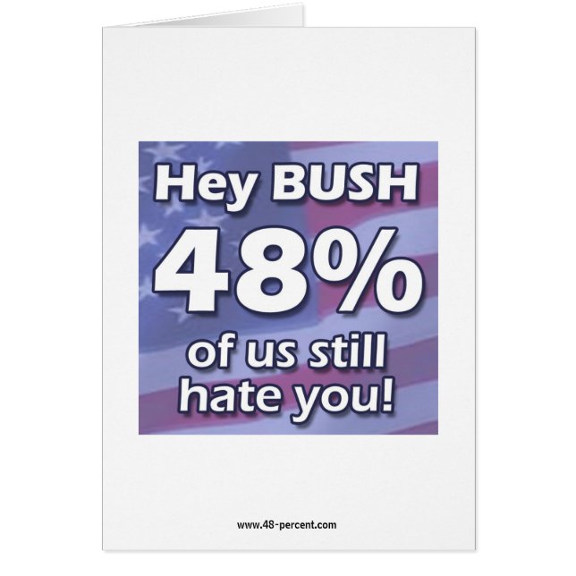 Hé carte de Bush 48%… (Devant)