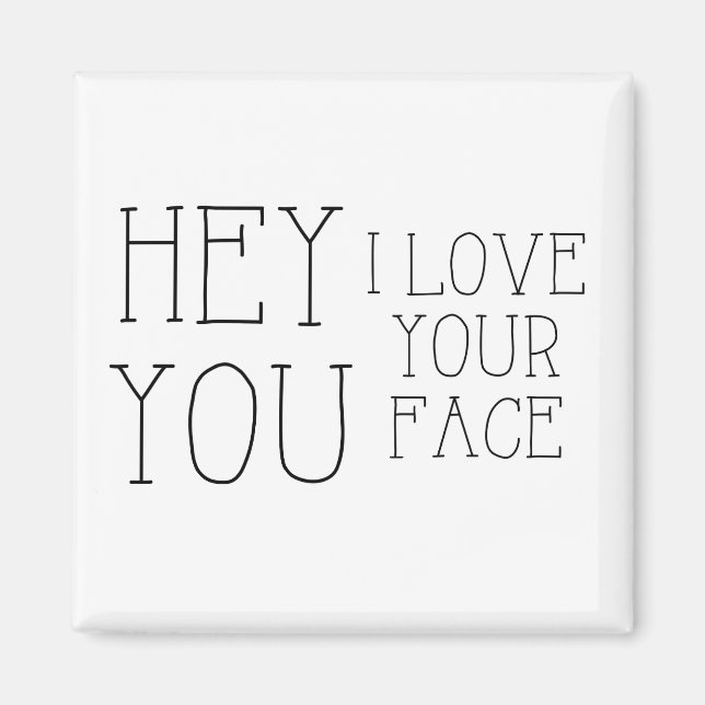 Hé, J'Aime Ton Aimant Visage (Devant)