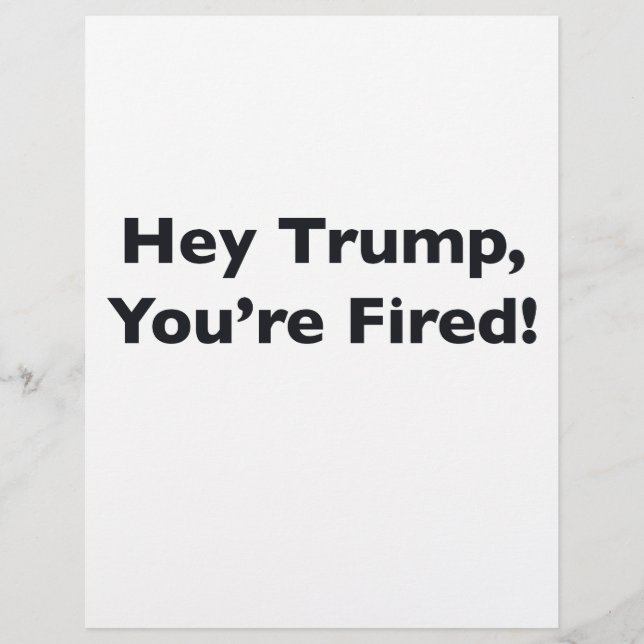 Hé Trump, vous êtes Fired ! (Devant)