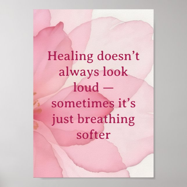 Healing Quote Wall Art | Soft Pink Floral Poster  (Devant)