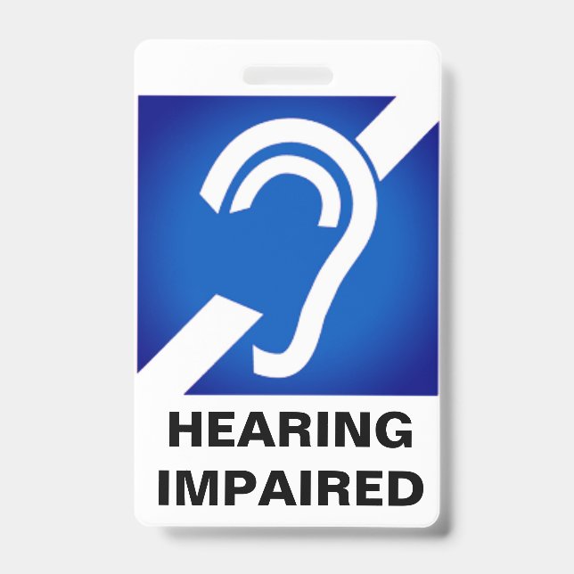 Hearing Impaired Support Badge (Front)