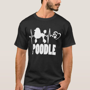 Heartbeat - Poodle - Dog Best Friend T-Shirt
