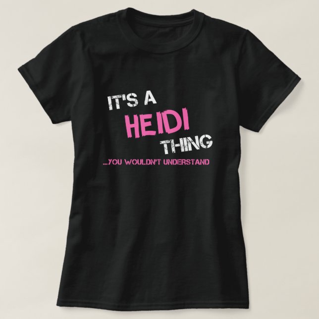 Heidi que tu ne comprendrais pas T-Shirt (Design devant)