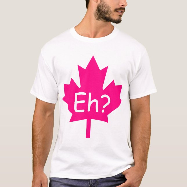 Hein ? T-shirt canadien (Devant)