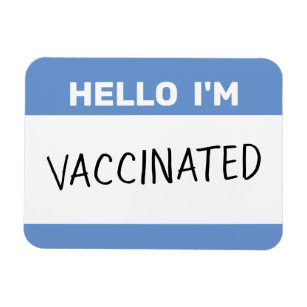 Hello I'm Vaccinated Magnet