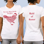 Hen Party Bachelorette Maid of Honor T-Shirt<br><div class="desc">Fun poule de fête bachelorette design. Le texte en arrière indique Maid of Honor. Modifiez le texte à l'avant et à l'arrière,  ajoutez un nom ou supprimez l'un ou l'autre du texte à customiser. Obtenez un correspondant pour chaque membre du troupeau! Art original de Nic Squirrell.</div>