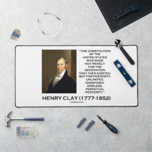 Henry Clay Constitution Of United States Posterity
