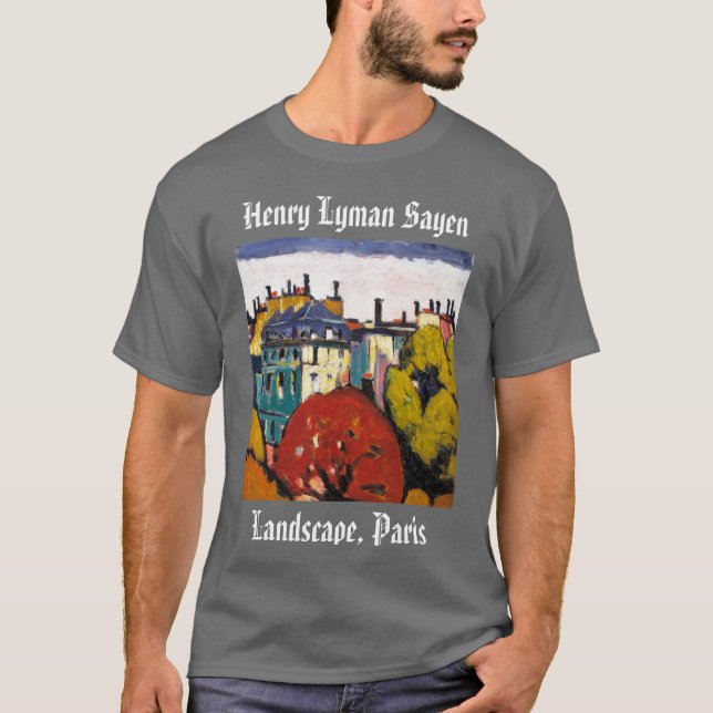 Henry Lyman Sayen Peinture Paysage Paris T-shirt (Devant)