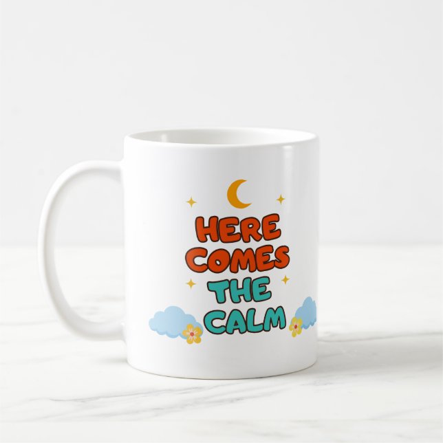 Here Comes the Calm - Mug (Gauche)