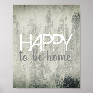 heureux d'être la maison citation poster gris et b