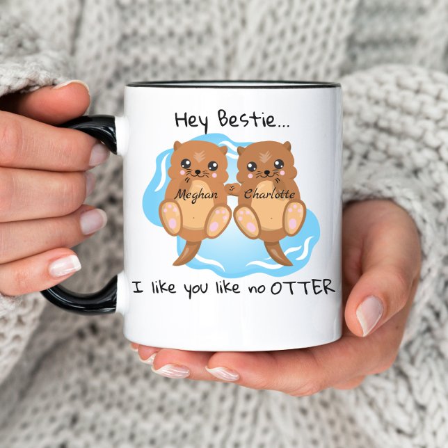 Hey Bestie Comme No Otter Personnalisé Amis Mug (Créateur téléchargé)