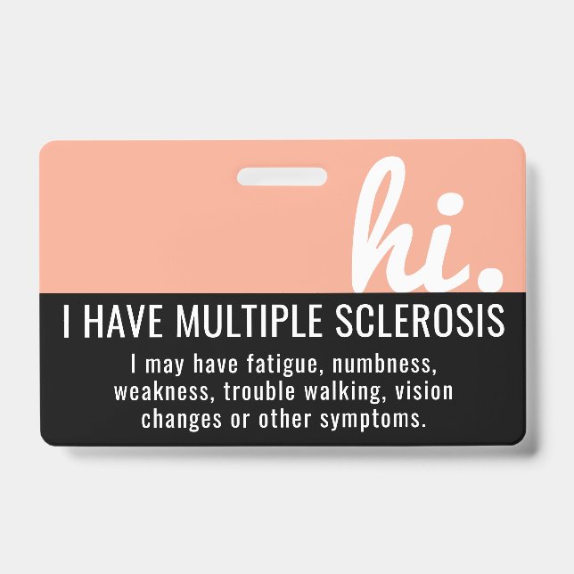 hi i have multiple sclerosis patience pvc badge (Avant)