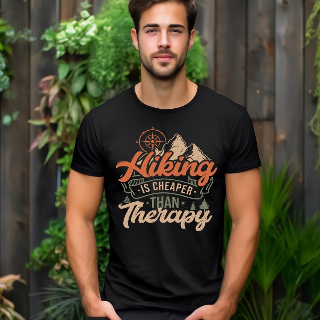 Hiking is Cheaper Than Therapy T-Shirt (Créateur téléchargé)