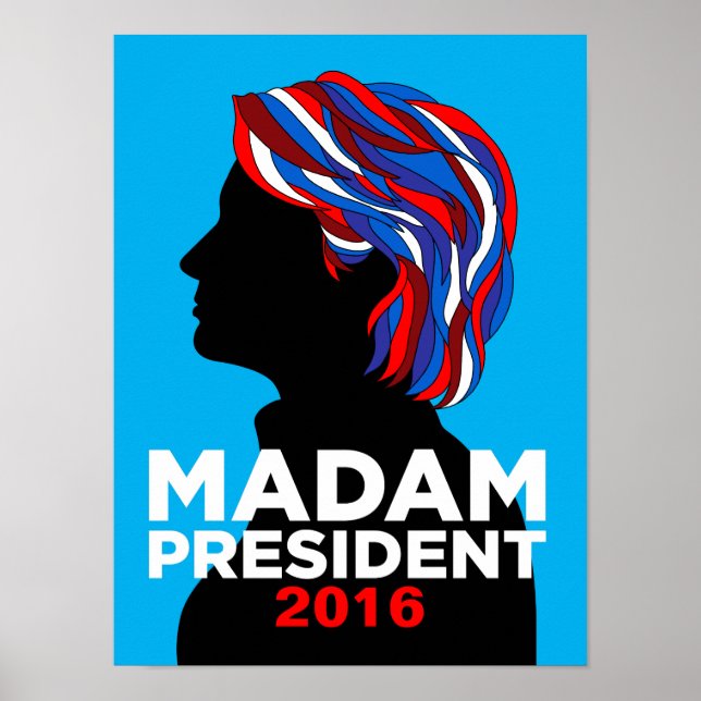 Hillary Clinton Madame la Présidente 2016 Poster ( (Devant)