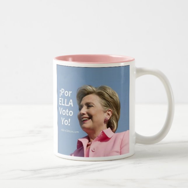 Hillary Clinton - Por Ella Voto Yo ! Tasse (Droit)