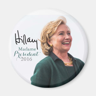 Hillary Rodham Clinton Madame le Président Magnet