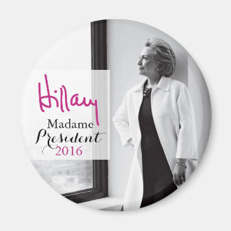 Hillary Rodham Clinton Madame le Président Magnet