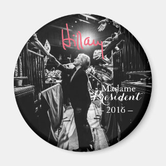 Hillary Rodham Clinton Madame le Président Magnet