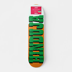 HINDUJA JMT INDIA 7 3/4" Planche de Skateboard
