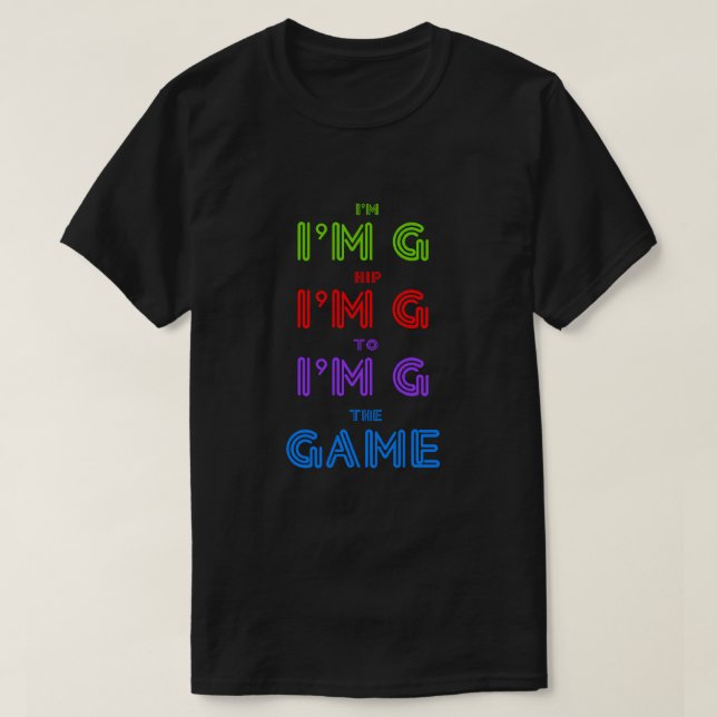 Hip To the GAME T-Shirt (Design devant)