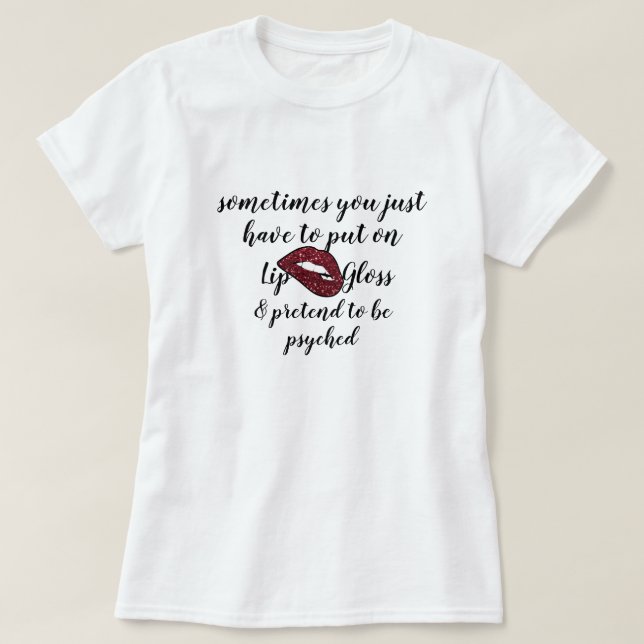 Hipster Cute Lip Gloss Funny T-Shirt Design (Design devant)