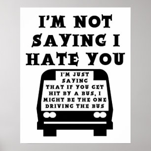 Hit By a Bus Funny Poster