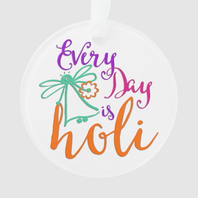 holiES - Chaque jour est Holi + votre backgr. & id (devant)