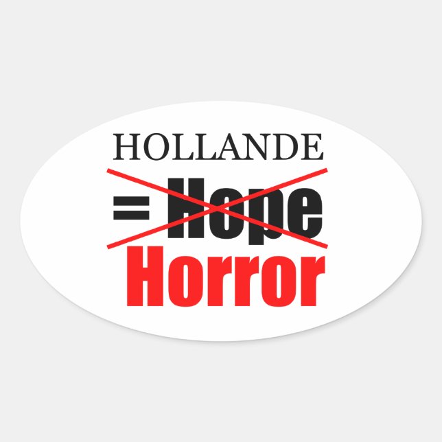 Hollande Not Hope = Horreur - Sticker ovale (Devant)