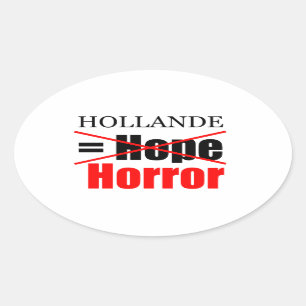 Hollande Not Hope = Horreur - Sticker ovale