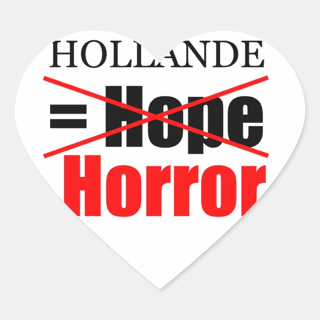 Hollande Pas D'Espoir = Horreur - Sticker Coeur (Devant)