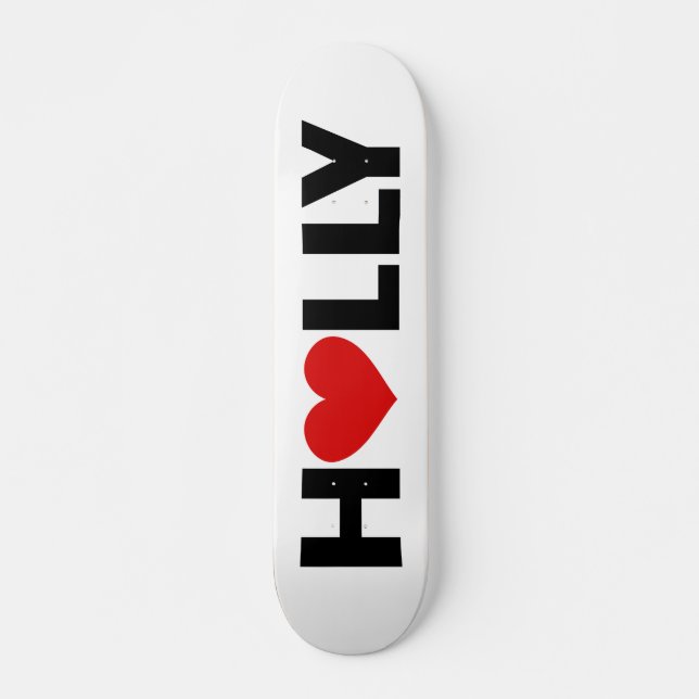 Holly Love Skateboard (Devant)