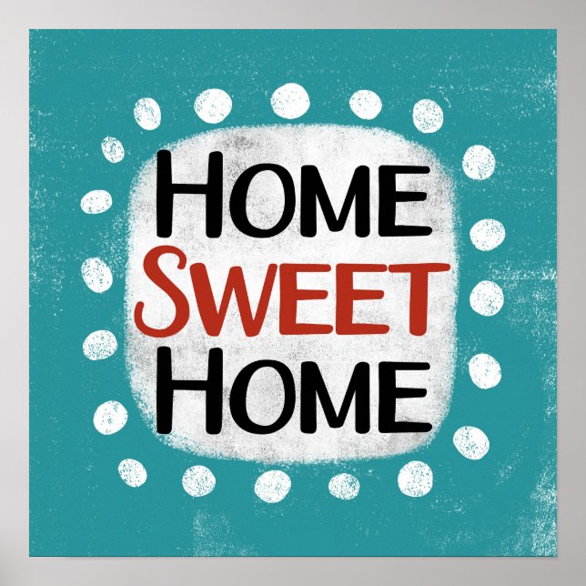 Home Sweet Home Poster Wall Art (Devant)