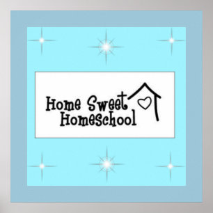 Home Sweet Homeschool Poster