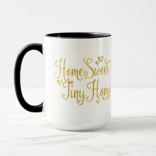 Home Sweet Tiny Home Café Mug