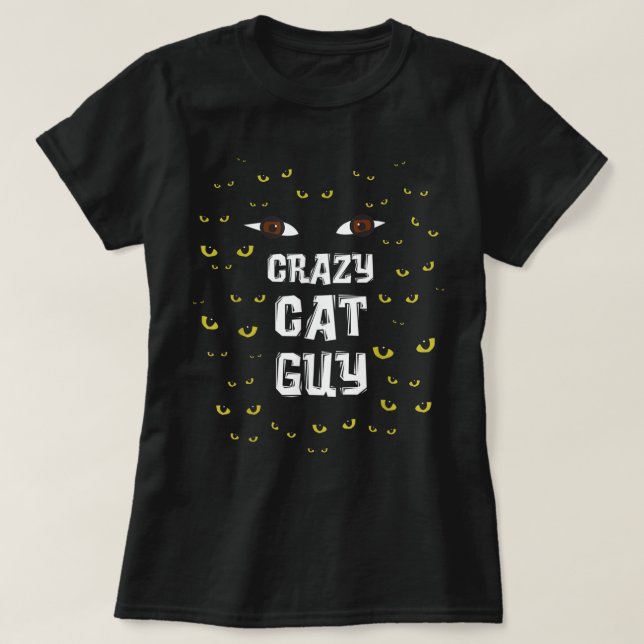 Homme Crazy Cat Guy _ Cat Daddy T-Shirt (Design devant)
