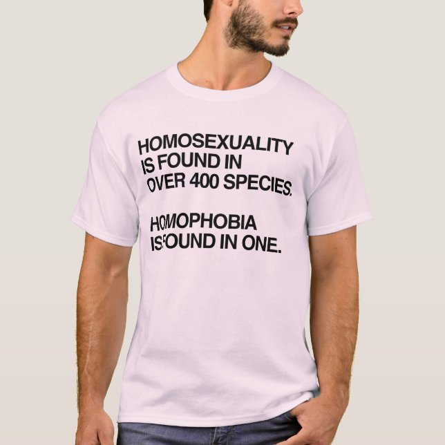 HOMOSEXUALITÉ SE TROUVE DANS 400 ESPÈCES T-shirt (Devant)
