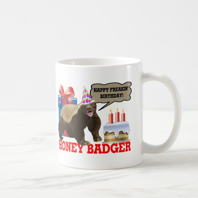 Honey Badger Happy Freakin' Birthday Coffee Mug (Droite)