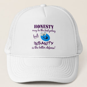 Honnêteté / casquette de folie